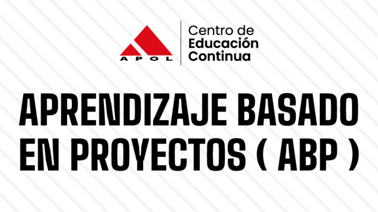 APRENDIZAJE BASADO EN PROYECTOS (ABP)